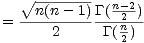    V~ --------
  --n(n--1)G(n-22)
=     2     G(n2)
